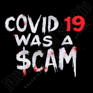 Covid-19 Was A $cam